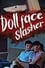 The Dollface Slasher photo