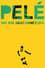 Pelé: The Unknown King photo