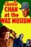 Charlie Chan at the Wax Museum photo