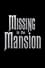 Missing in the Mansion photo