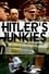 Hitler's Junkies photo