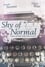 Shy of Normal: Tales of New Life Experiences photo