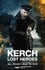 Kerch: Lost Heroes photo