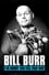 Bill Burr: I'm Sorry You Feel That Way photo