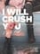 I Will Crush You and Go to Hell photo