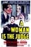 A Woman is the Judge photo