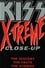 Kiss: X-Treme Close Up photo