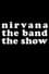 Nirvana the Band the Show photo