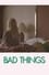 Bad Things photo