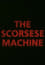 The Scorsese Machine photo