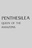 Penthesilea: Queen of the Amazons photo