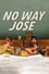 No Way Jose photo