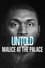 Untold: Malice at the Palace photo