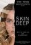 Skin Deep photo