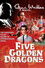 Five Golden Dragons