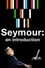 Seymour: An Introduction photo