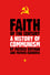 Faith of the Century: A History of Communism photo