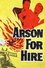 Arson for Hire photo