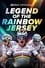 Legend Of The Rainbow Jersey photo
