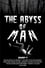 The Abyss of Man photo