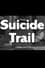 Suicide Trail