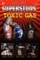 Superstuds: Toxic Gas photo