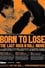 Born to Lose: The Last Rock and Roll Movie photo