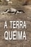 A Terra Queima photo