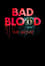 Bad Blood: The Movie photo