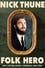 Nick Thune: Folk Hero photo