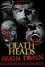 Death Heads: Brain Drain photo