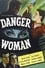 Danger Woman photo