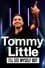 Tommy Little: I'll See Myself Out photo