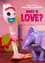 Forky Asks a Question: What Is Love? photo