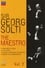 Sir Georg Solti The Maestro Vol. 3 photo