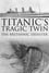 Titanic's Tragic Twin: The Britannic Disaster photo