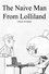 The Naive Man From Lolliland photo