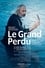 Le Grand Perdu photo