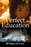 Perfect Education: 40 Days of Love photo