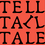 Tell Tall Tale