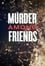 Murder among friends photo