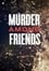 Murder Among Friends photo