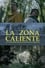 La zona caliente photo