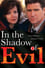 In the Shadow of Evil photo