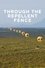 Through the Repellent Fence: A Land Art Film