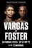 Rey Vargas vs. O’Shaquie Foster photo