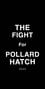 The Fight for Pollard Hatch photo