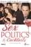 Sex, Politics & Cocktails photo