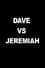Dave vs Jeremiah photo