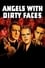 Angels with Dirty Faces photo